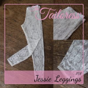 The Tailoress PDF Sewing Patterns - Jessie Leggings PDF Sewing Pattern