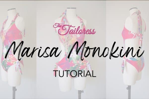 Marisa Monokini Swimsuit Tutorial - The Tailoress PDF Sewing Patterns